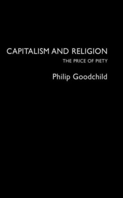 Book cover of: Capitalism and Religion. By: Phili Goodchild