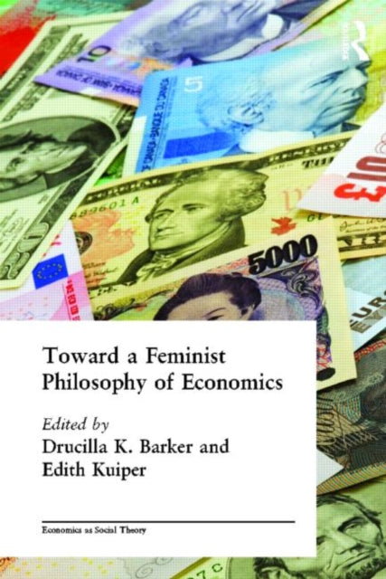 Book cover of: Toward a Feminist Philosophy of Economics