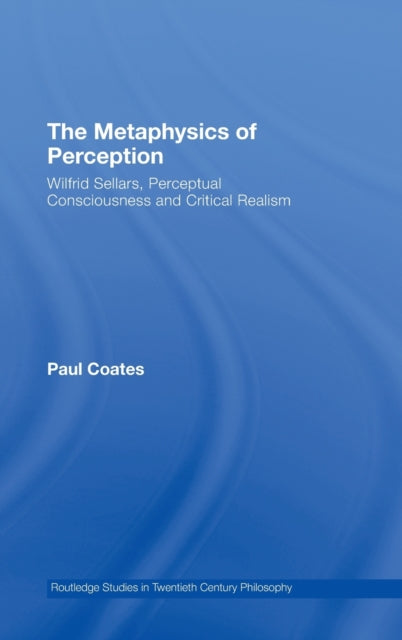Book cover of: Metaphysics of Perception. By: Paul Coates
