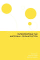 Book cover of: Interpreting the Maternal Organization. By: Heather Hopfl