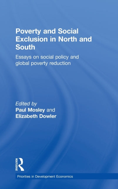 Book cover of: Poverty and Exclusion in North and South. By: Paul Mosley