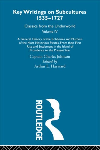 A General History of the Robberies and Murders of the Most Notorious Pirates