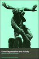 Book cover of: Union Organization and Activity