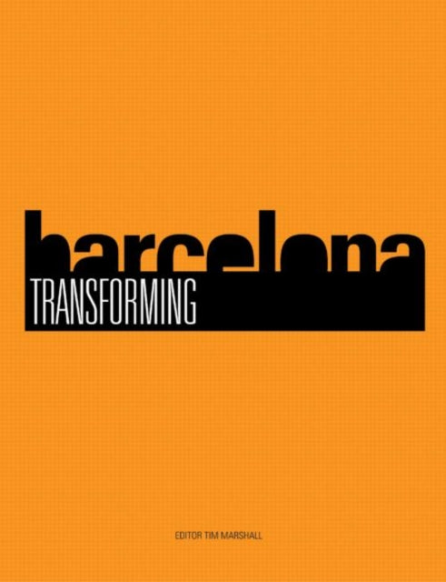 Book cover of: Transforming Barcelona. By: Tim Marshall