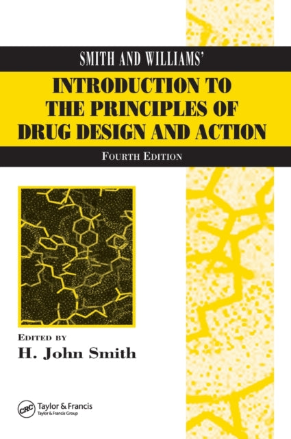 Smith and Williams' Introduction to the Principles of Drug Design and Action