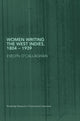 Book cover of: Women Writing the West Indies, 1804-1939. By: Eve O'Callaghan