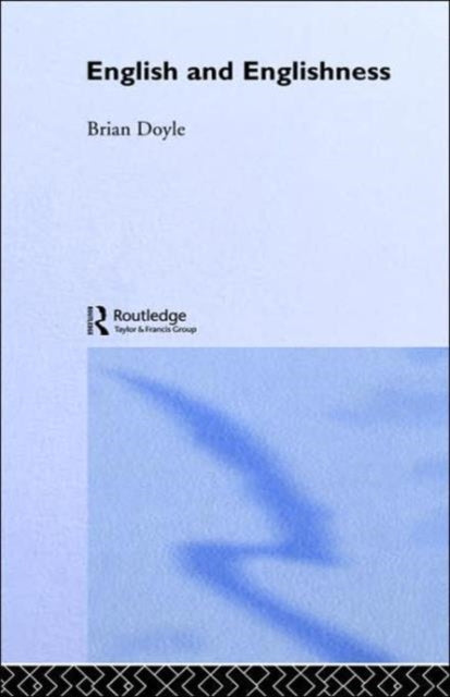Book cover of: English & Englishness. By: Brian Doyle