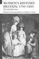 Book cover of: Women's History, Britain 1700-1850. By: Hannah Barker