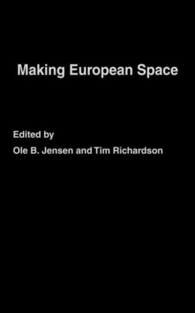 Book cover of: Making European Space. By: Ole B. Jensen