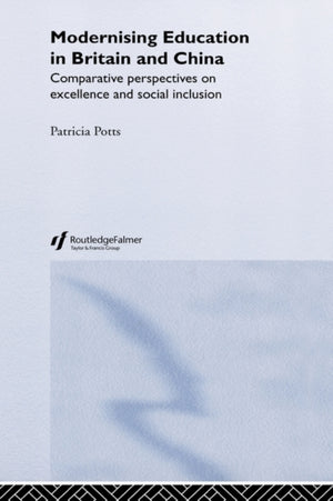 Modernising Education in Britain and China