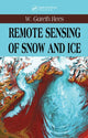 Book cover of: Remote Sensing of Snow and Ice. By: W. Gareth Rees