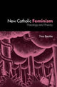 Book cover of: New Catholic Feminism. By: Tina Beattie