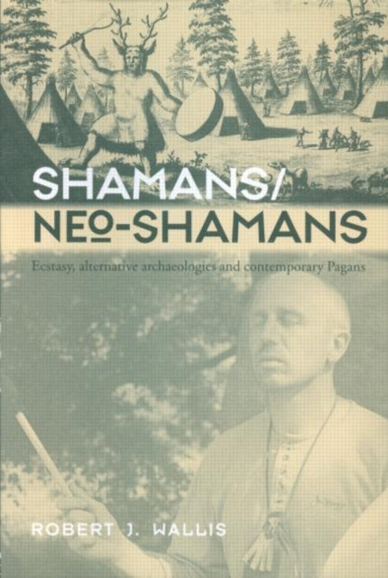 Book cover of: Shamans/Neo-Shamans. By: ROBERT J. WALLIS