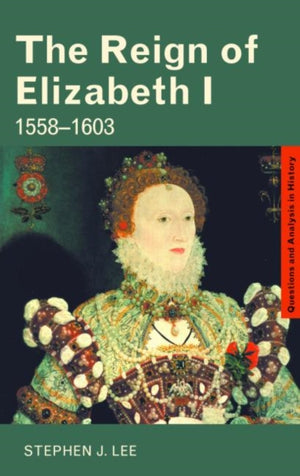 The Reign of Elizabeth I
