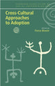 Book cover of: Cross-Cultural Approaches to Adoption