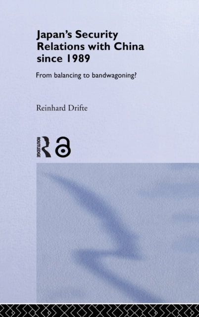 Book cover of: Japan's Security Relations with China since 1989