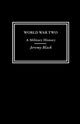Book cover of: World War Two. By: Jeremy Black