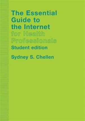 Essential Guide to the Internet for Health Professionals