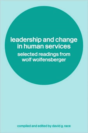 Leadership and Change in Human Services