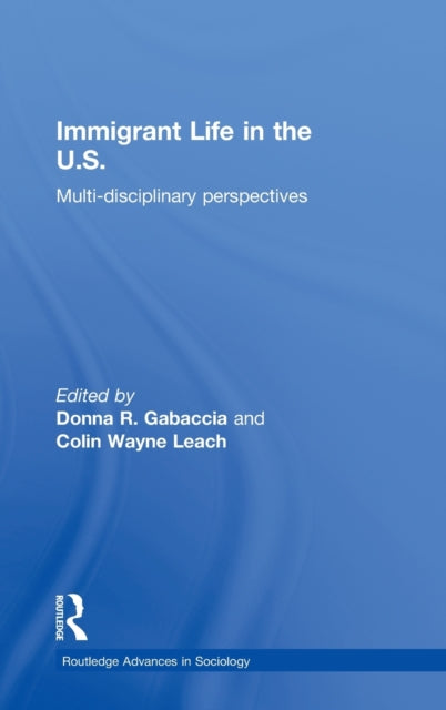 Book cover of: Immigrant Life in the US. By: Donna Gabaccia