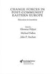 Book cover of: Change Forces in Post-Communist Eastern Europe. By: E. Polyzoi