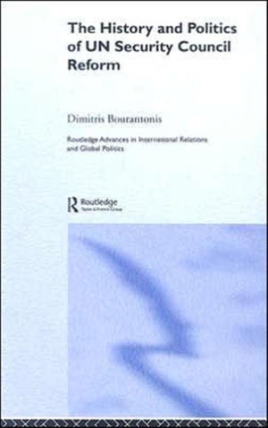 History and Politics of UN Security Council Reform