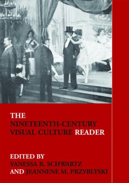 Book cover of: Nineteenth-Century Visual Culture Reader