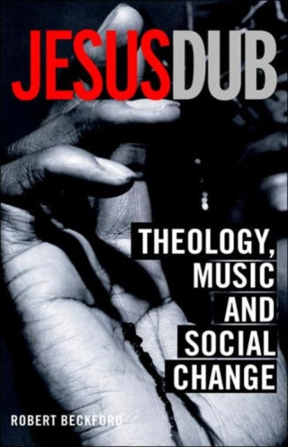 Book cover of: Jesus Dub. By: Robert Beckford
