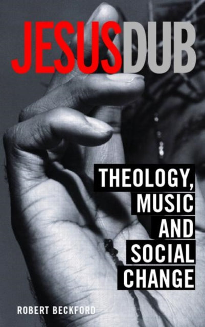 Book cover of: Jesus Dub. By: Robert Beckford