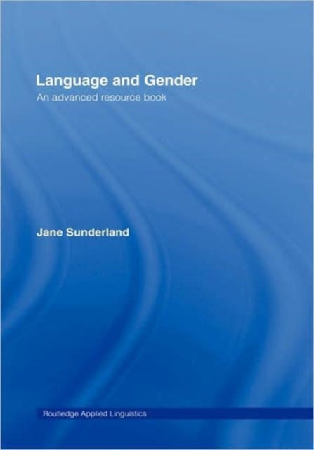 Book cover of: Language and Gender. By: J. Sunderland