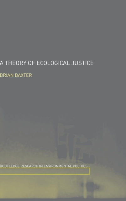 A Theory of Ecological Justice