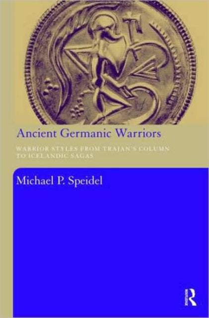 Book cover of: Ancient Germanic Warriors