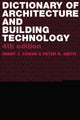 Book cover of: Dictionary of Architectural and Building Technology