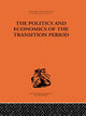 Book cover of: Politics and Economics of the Transition Period. By: Nikola Bukharin