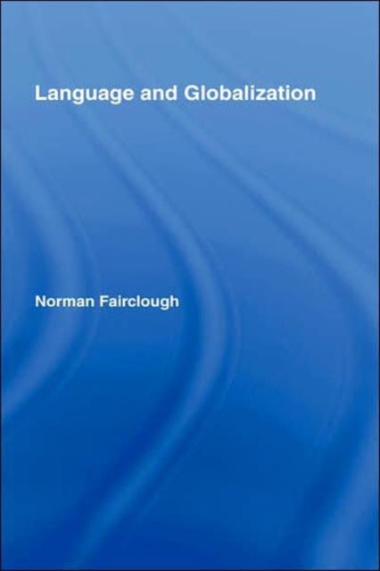 Book cover of: Language and Globalization. By: N. Fairclough
