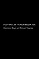 Book cover of: Football in the New Media Age