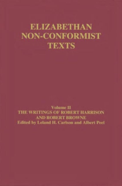 The Writings of Robert Harrison and Robert Browne