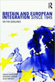 Book cover of: Britain and European Integration since 1945. By: David Gowland