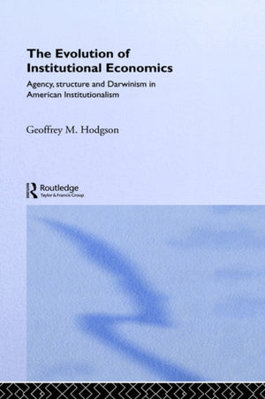 Evolution of Institutional Economics