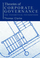 Book cover of: Theories of Corporate Governance. By: Thomas Clarke