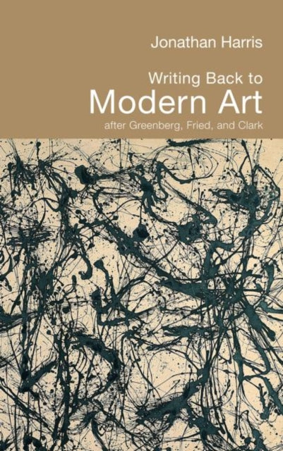 Book cover of: Writing Back to Modern Art