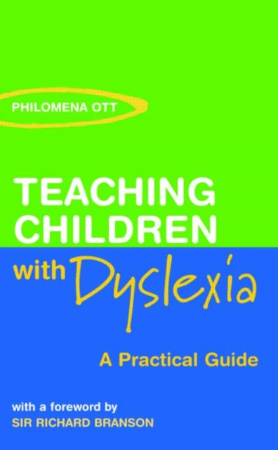 Book cover of: Teaching Children with Dyslexia. By: Ott/Branson