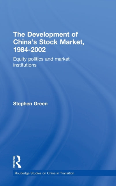 Book cover of: Development of China's Stockmarket, 1984-2002. By: Stephen Green
