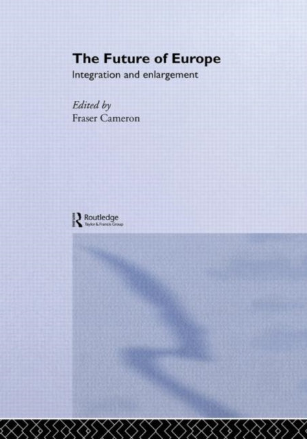 Book cover of: Future of Europe. By: Cameron Fraser