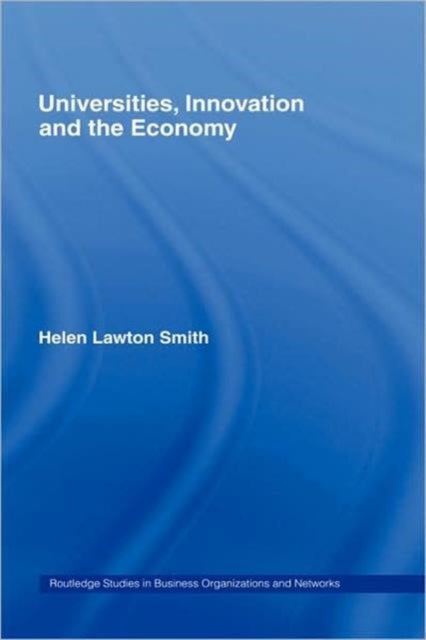 Book cover of: Universities, Innovation and the Economy. By: Helen Lawton-Smith