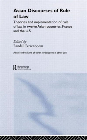 Asian Discourses of Rule of Law