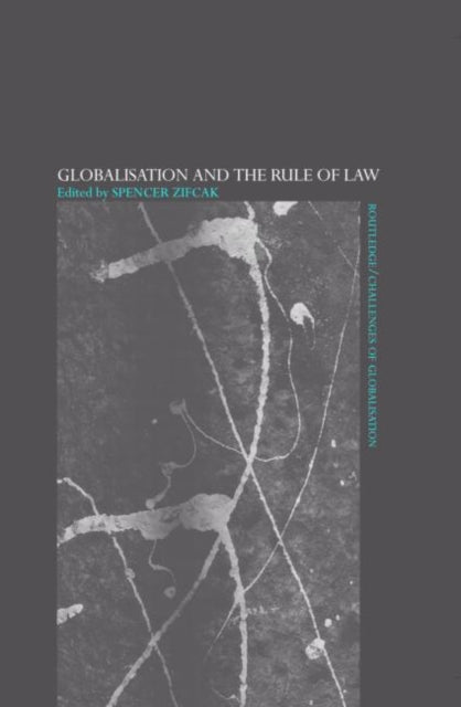Book cover of: Globalisation and the Rule of Law