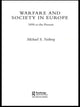 Book cover of: Warfare and Society in Europe. By: Michael Neiberg