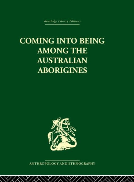 Book cover of: Coming into Being Among the Australian Aborigines. By: Ashley Montagu