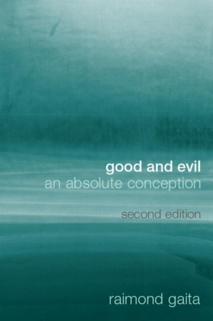 Book cover of: Good and Evil. By: Raimond Gaita